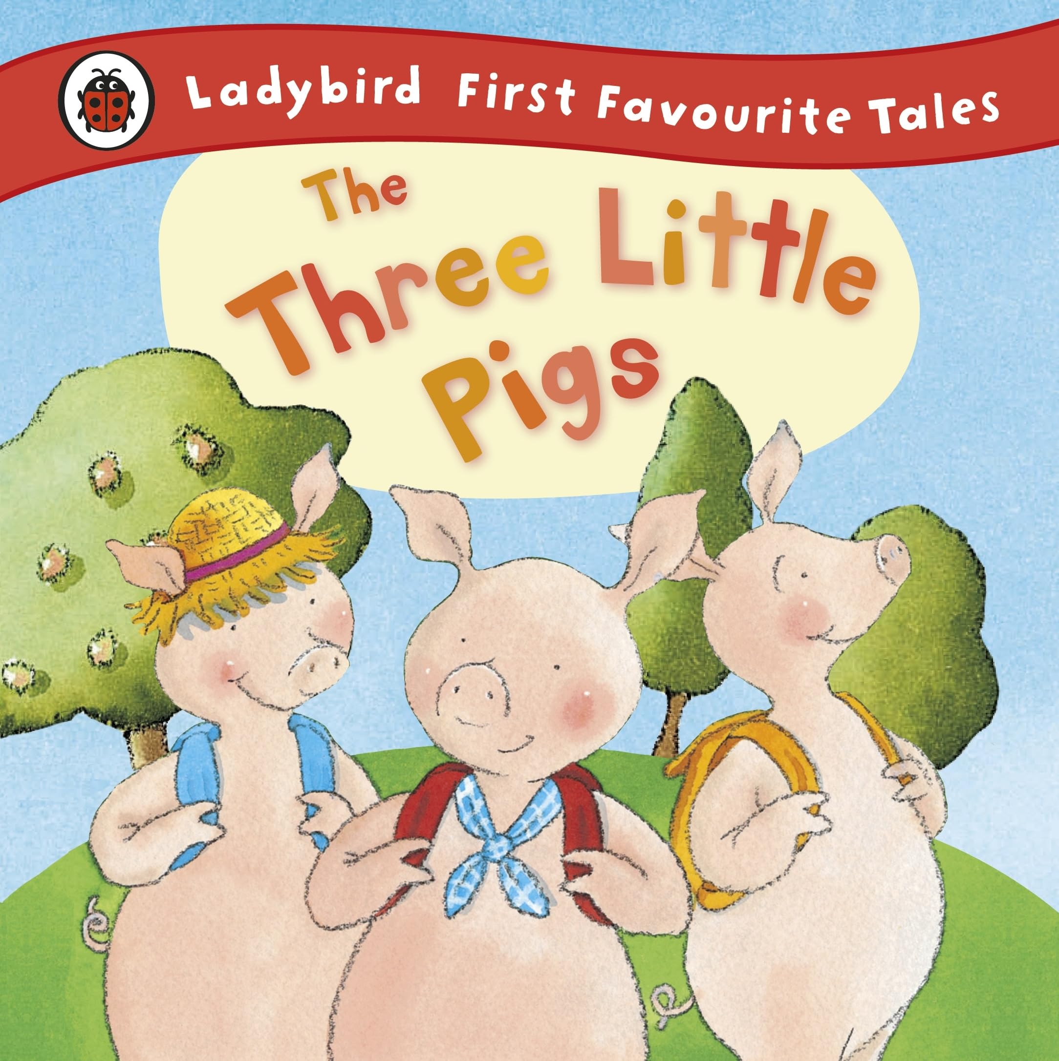 The Three Little Pigs: Ladybird First Favourite Tales Non-fiction