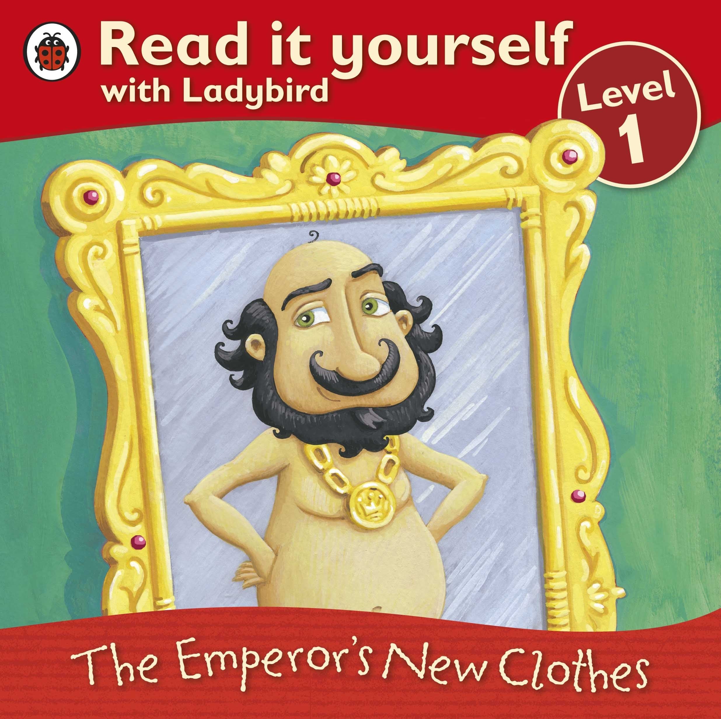 The Emperor's New Clothes - Read It Yourself with Ladybird: Level 1 Fairy Tales & Legends