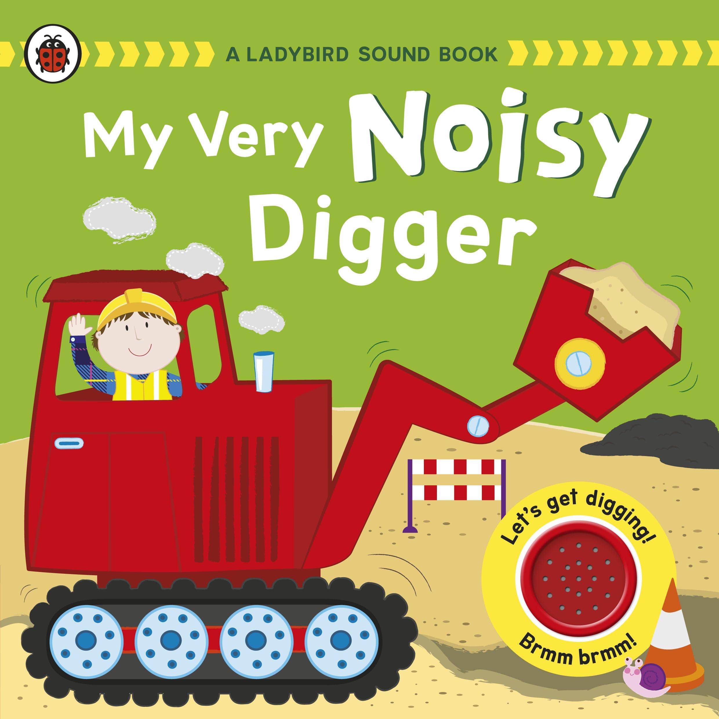 My Very Noisy Digger: A Ladybird Sound Book book