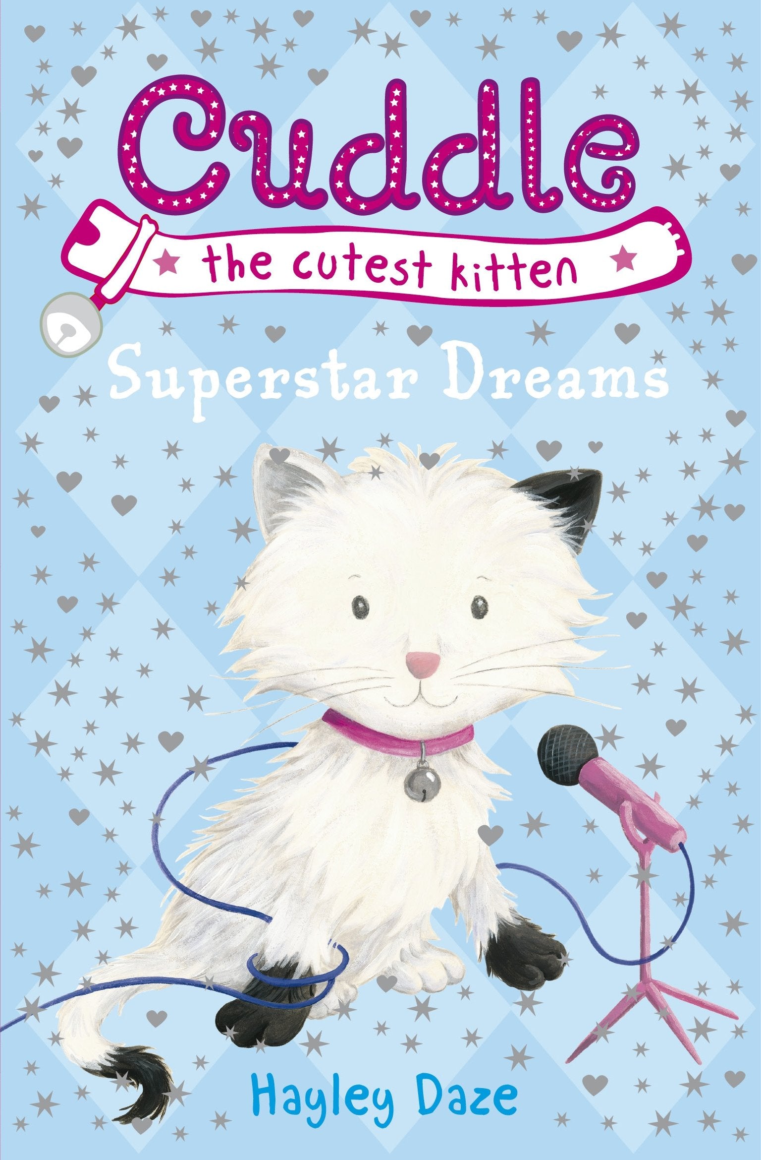 Cuddle the Cutest Kitten: Superstar Dreams: Book 2 Novels & Short Stories