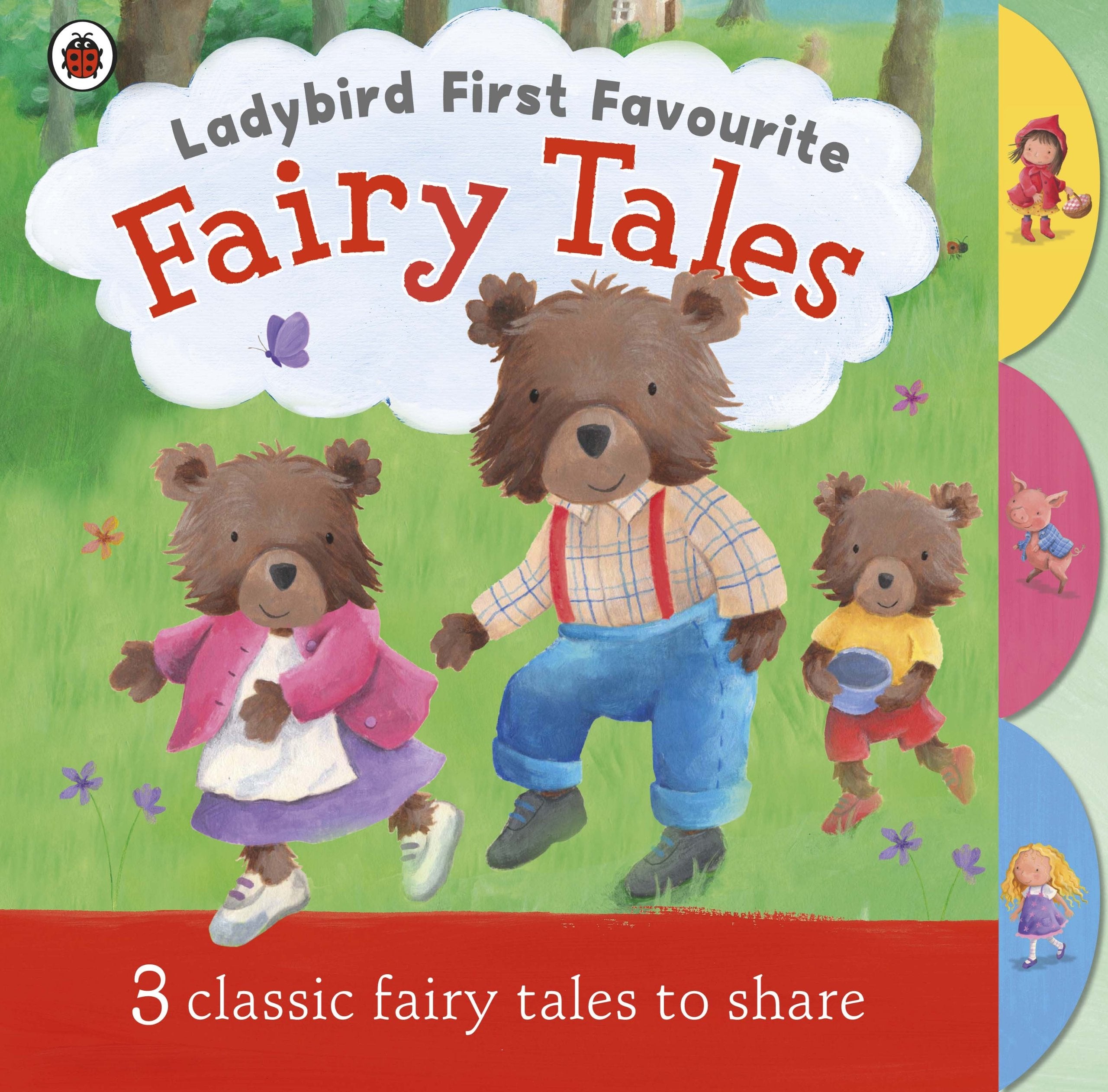 Ladybird First Favourite Fairy Tales: 3 classic fairy tales to share Non-fiction