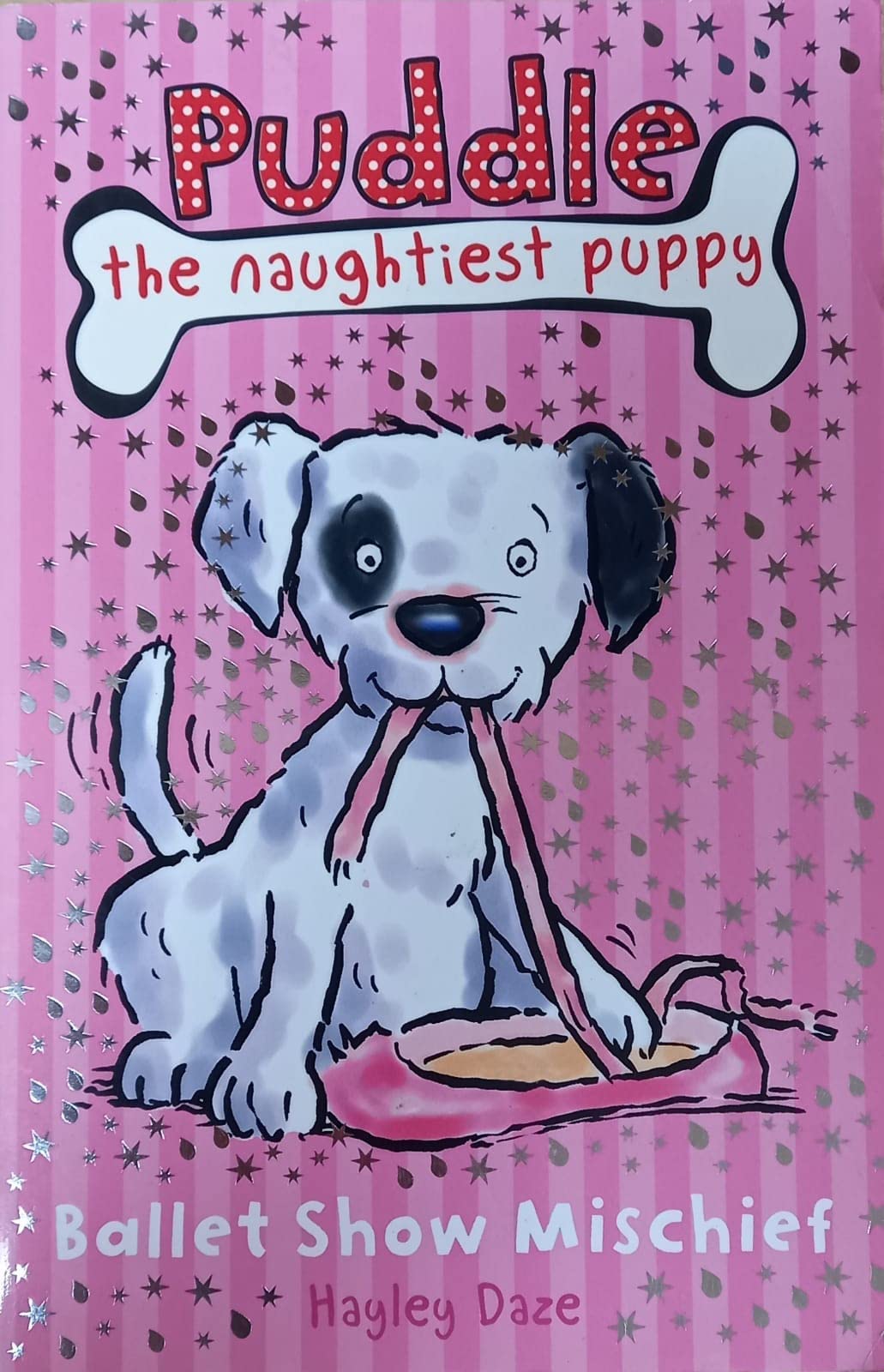 Puddle the Naughtiest Puppy: Ballet Show Mischief: Book 3 Novels & Short Stories