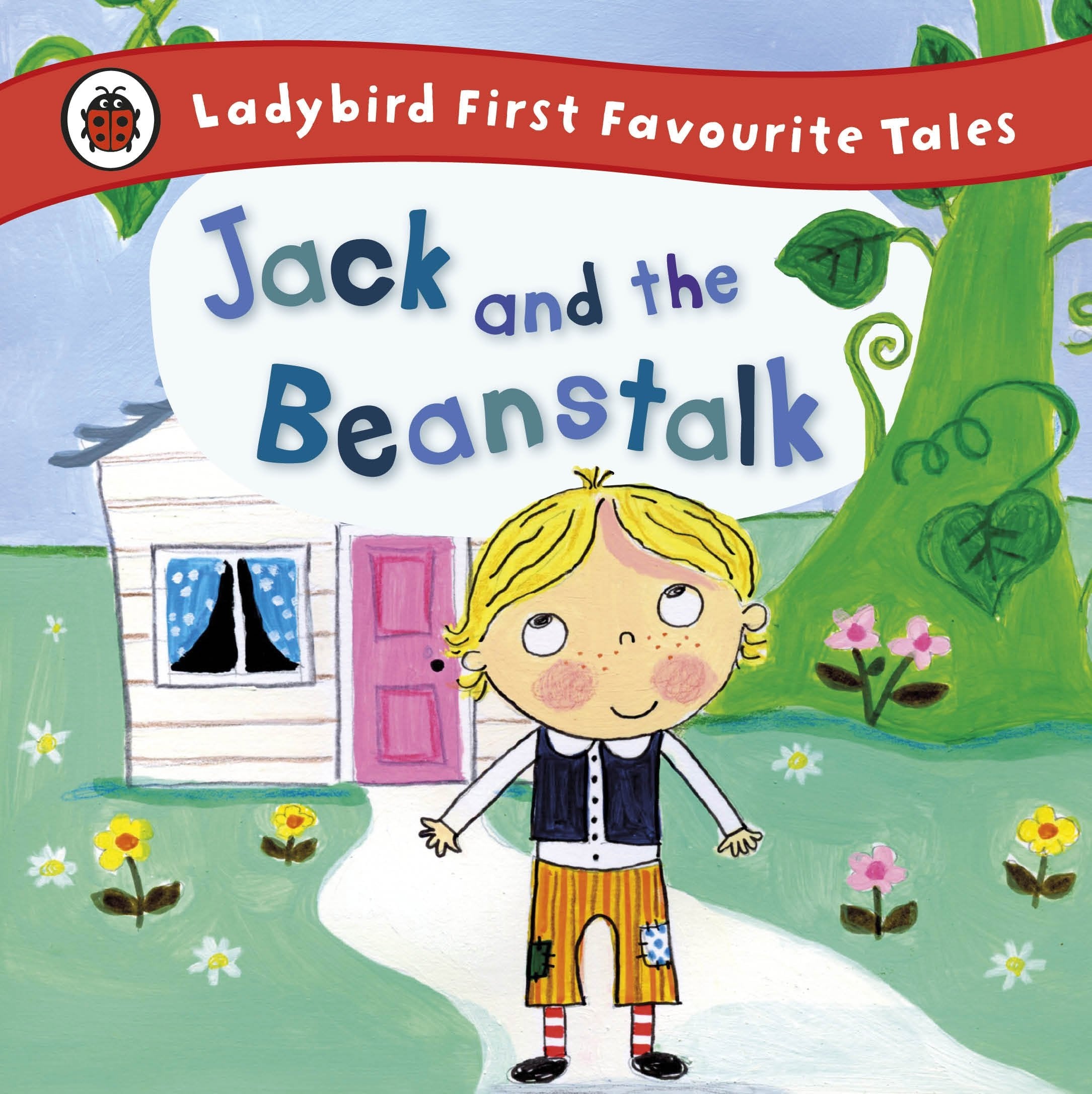 Jack and the Beanstalk: Ladybird First Favourite Tales Parents & Children