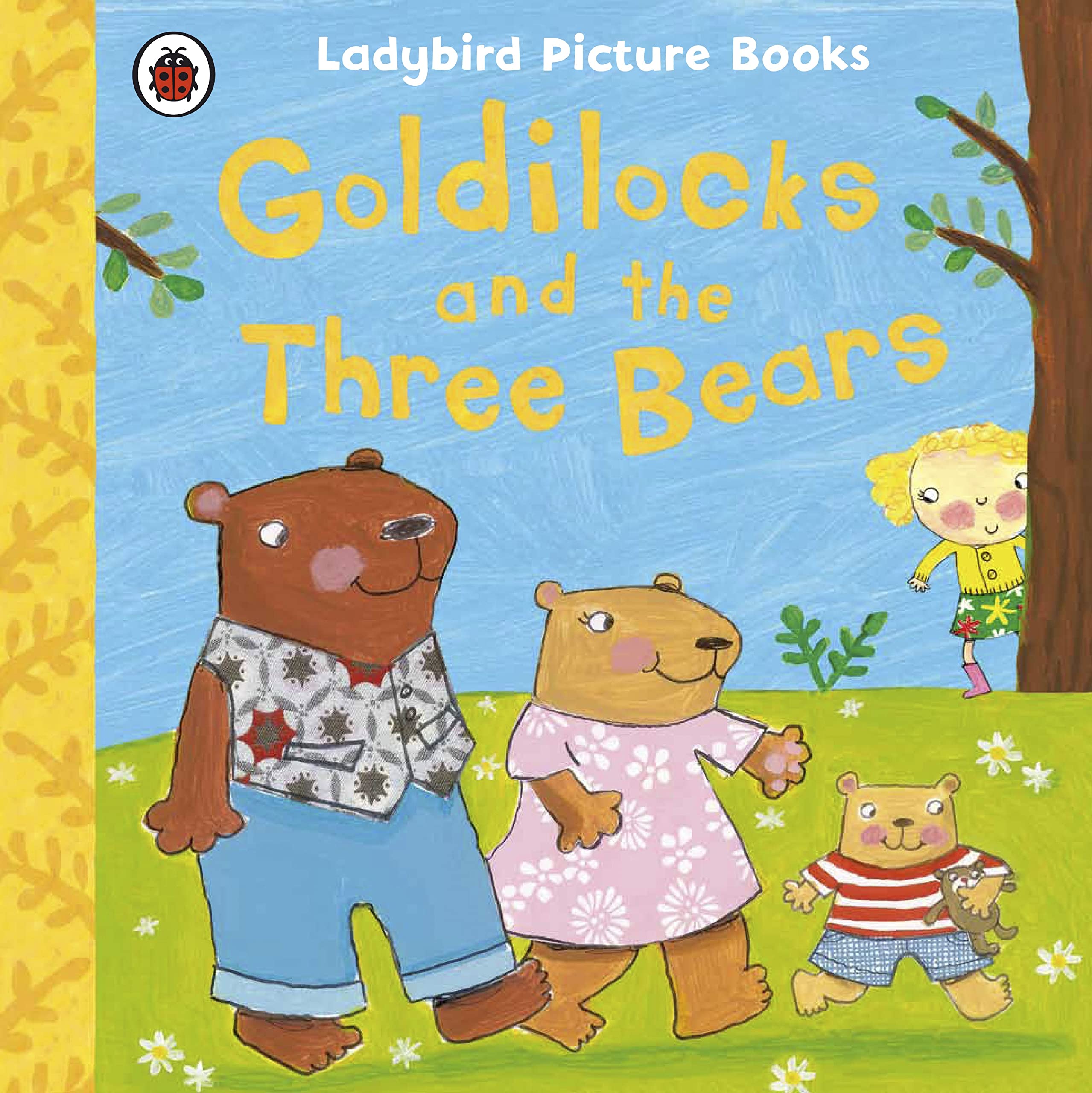 Goldilocks and the Three Bears: Ladybird First Favourite Tales Fairy Tales & Legends