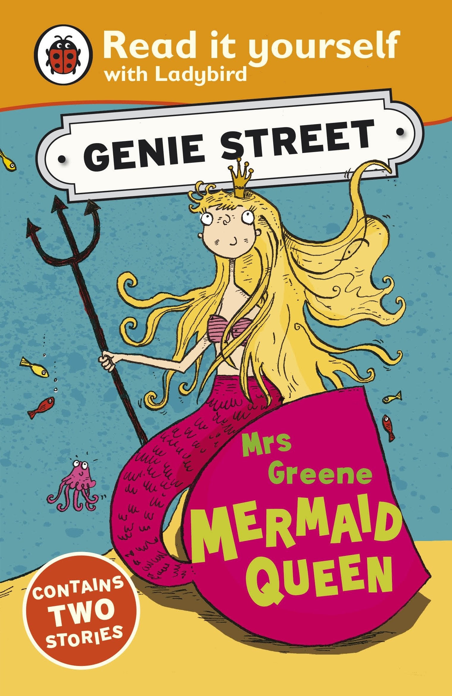 Mrs Greene, Mermaid Queen: Genie Street: Ladybird Read it yourself Novels & Short Stories