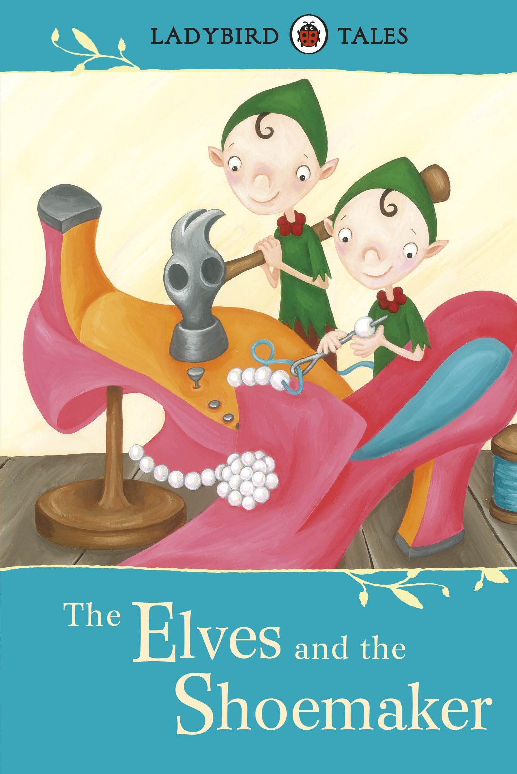 Ladybird Tales: The Elves and the Shoemaker Fairy Tales & Legends