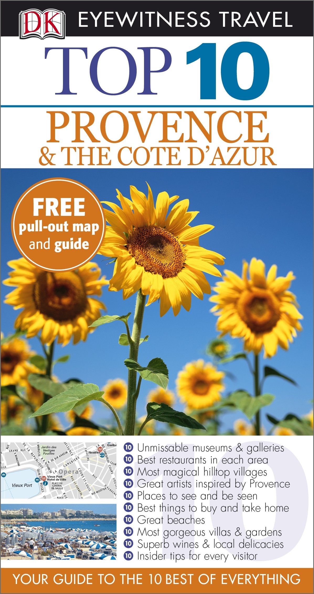 DK Eyewitness Top 10 Travel Guide: Provence & the Cote d'Azur: Your Guide to the 10 Best of Everything Leisure, Home & Garden
