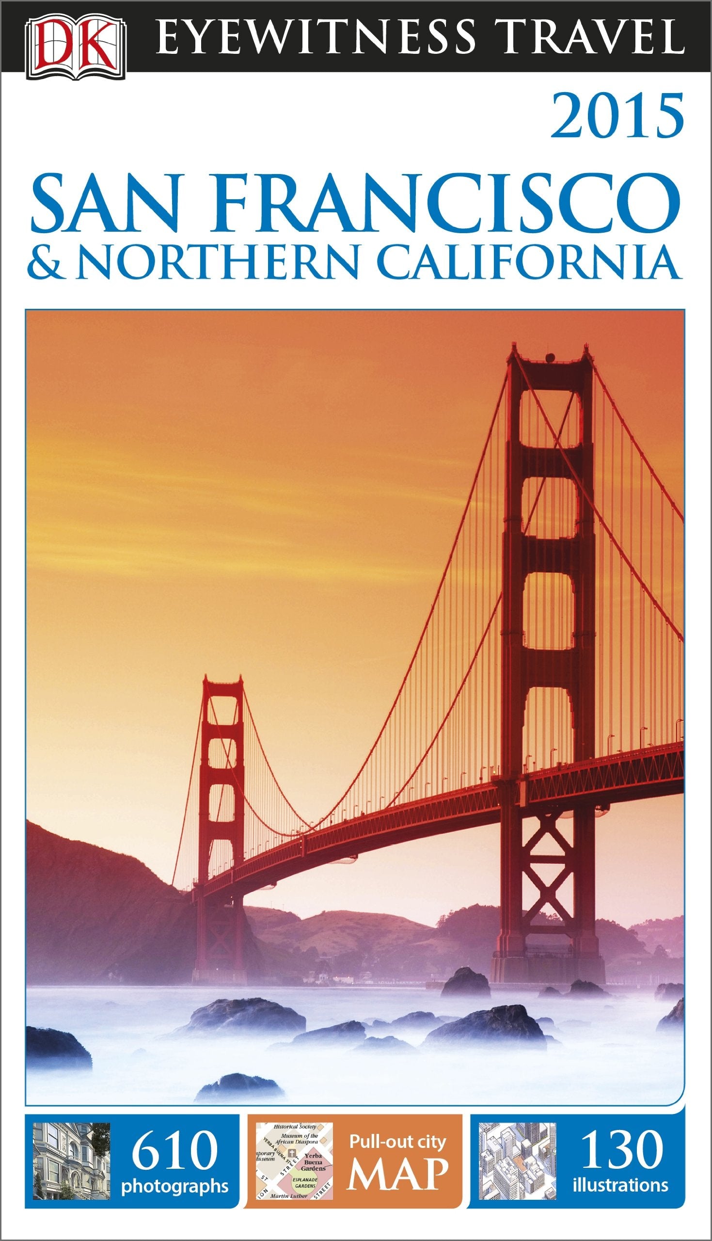 DK Eyewitness Travel Guide: San Francisco & Northern California: Eyewitness Travel Guide 2014 Leisure, Home & Garden