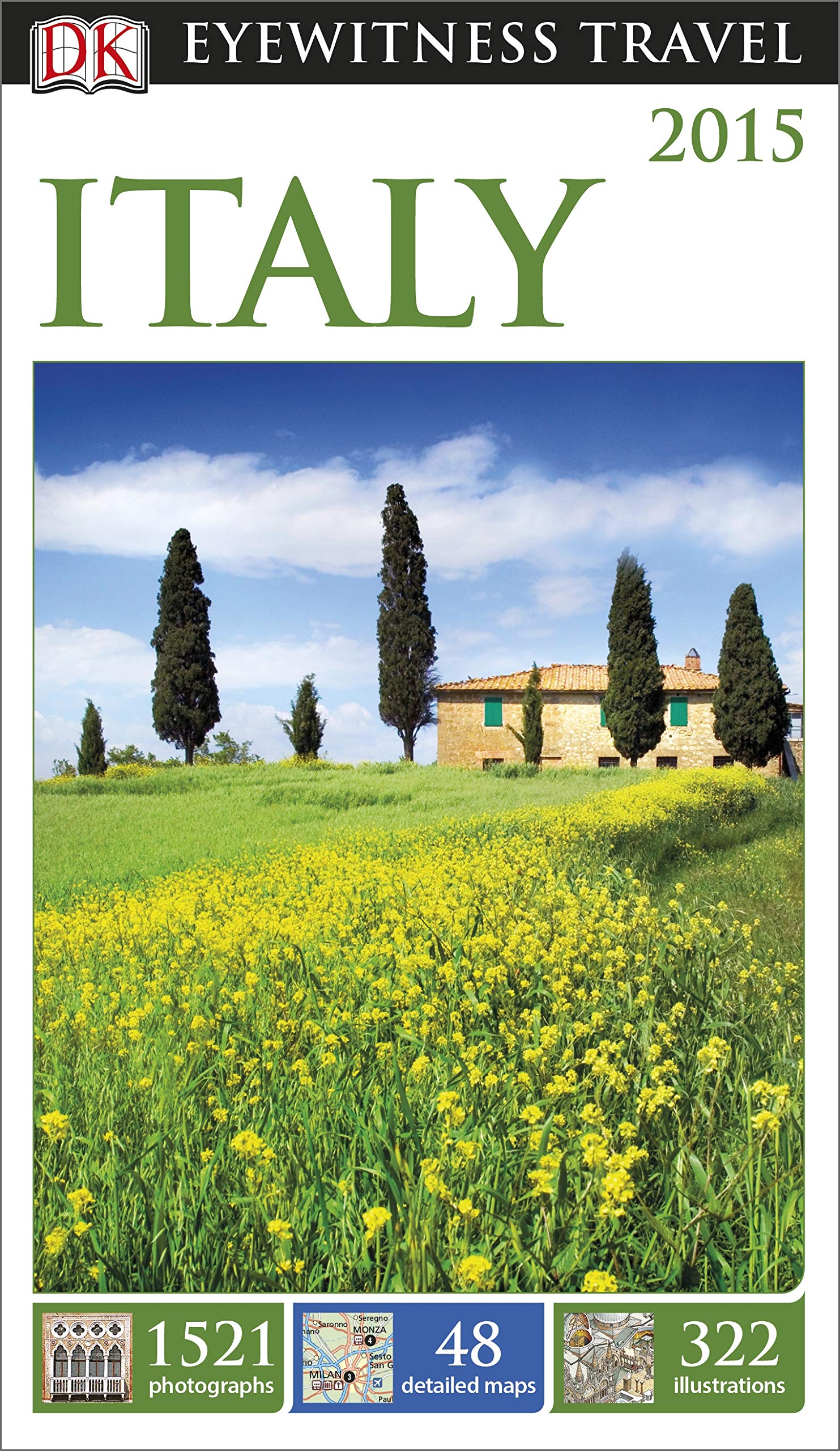 DK Eyewitness Travel Guide: Italy: Eyewitness Travel Guide 2014 Leisure, Home & Garden