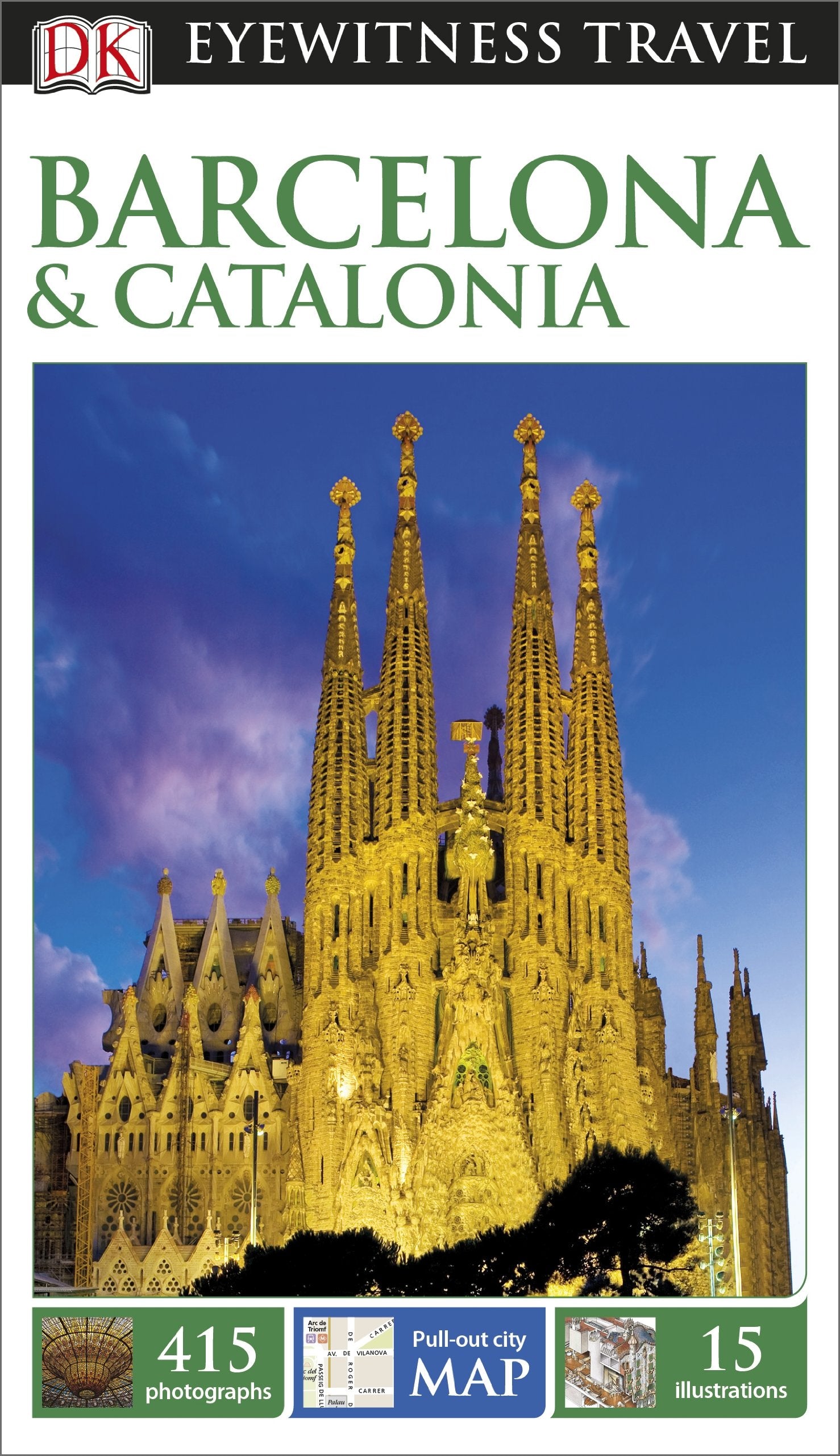 DK Eyewitness Travel Guide: Barcelona & Catalonia: Eyewitness Travel Guide 2014 Leisure, Home & Garden