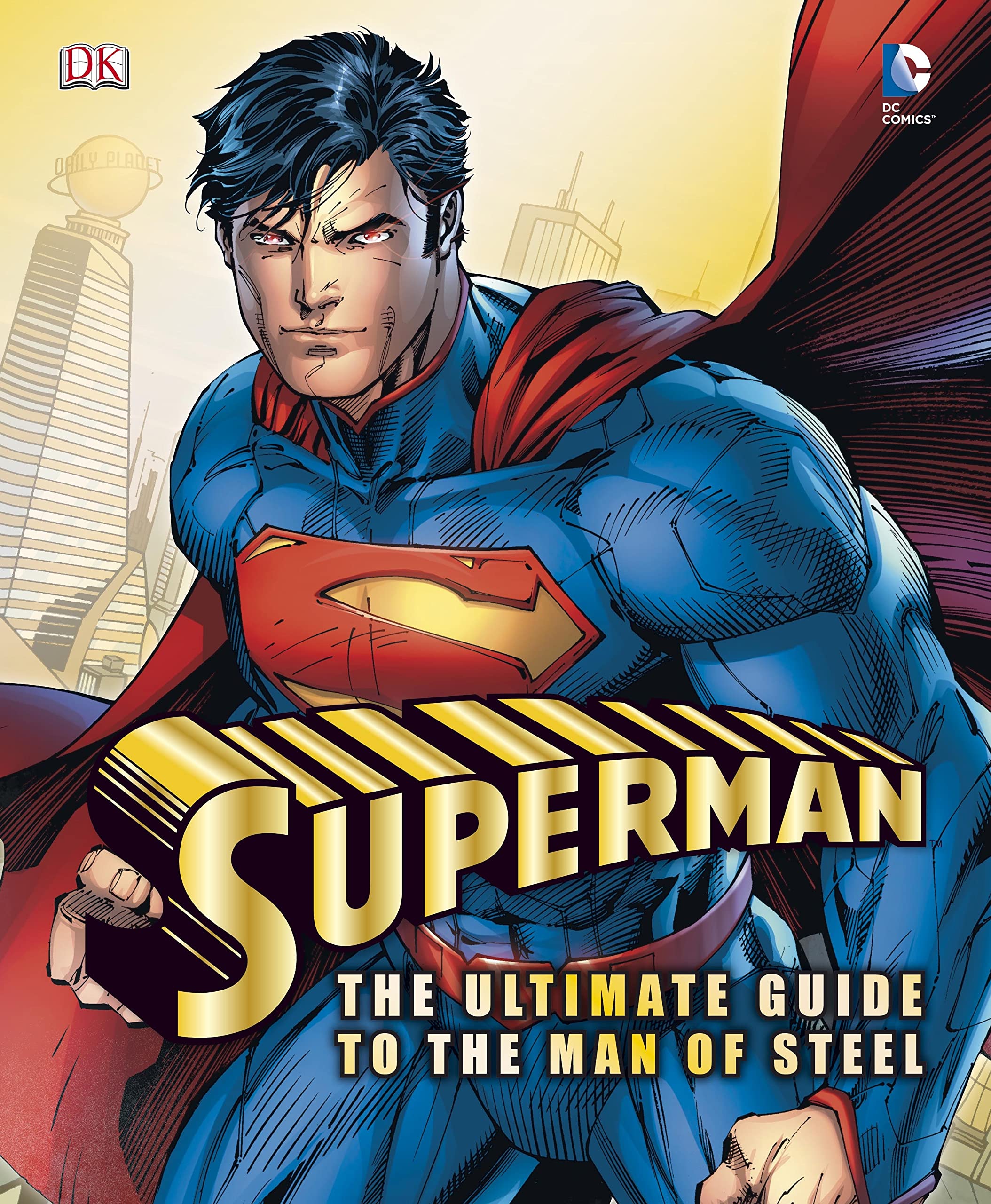 Superman the Ultimate Guide to the Man of Steel Non-fiction