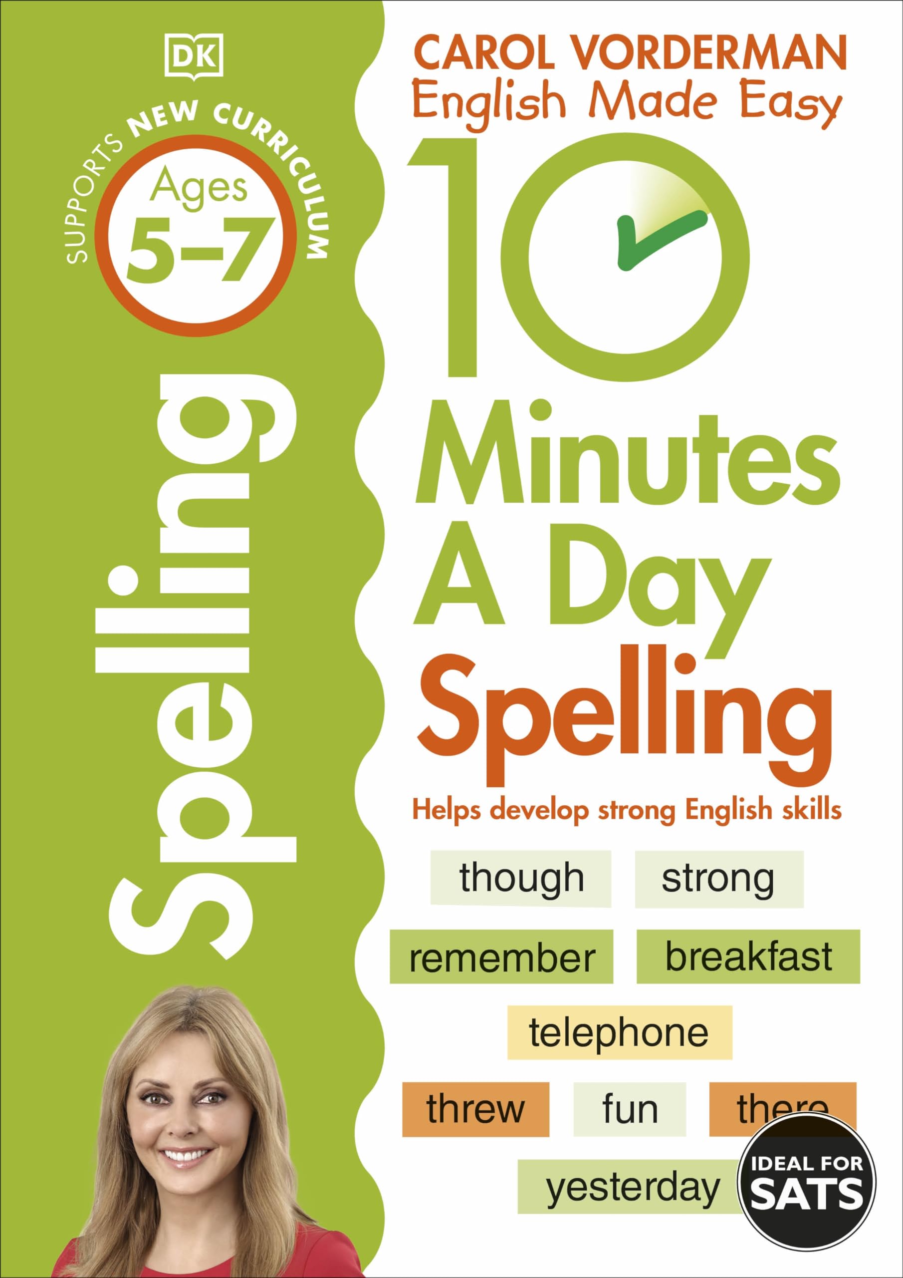 10 Minutes A Day Spelling, Ages 5-7 (Key Stage 1): Supports the National Curriculum, Helps Develop Strong English Skills (DK 10 Minutes a Day) Professional & Reference Books
