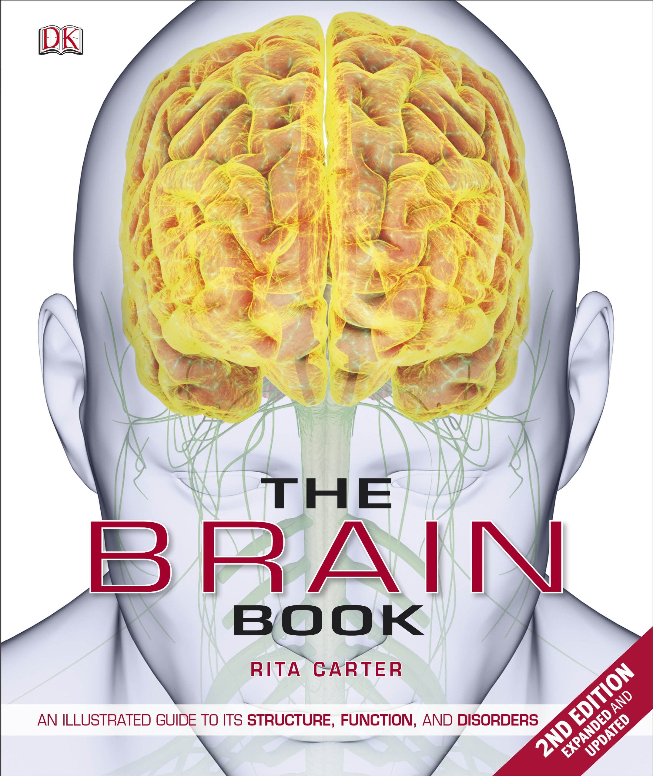 The Brain Book: An Illustrated Guide to its Structure, Functions, and Disorders Medicine