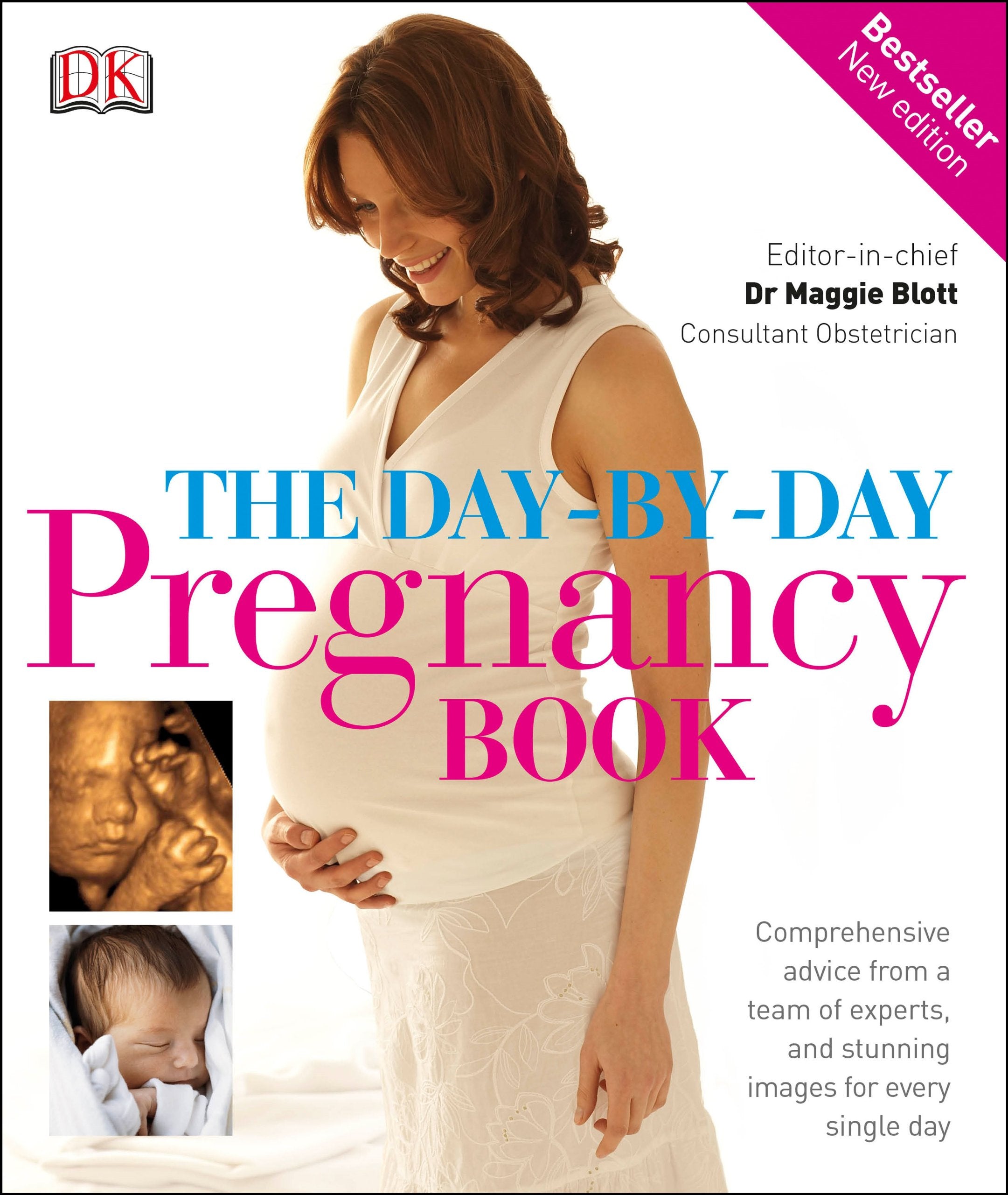 The Day-by-Day Pregnancy Book: Comprehensive advice from a team of experts, and stunning images for every single day Parents & Children
