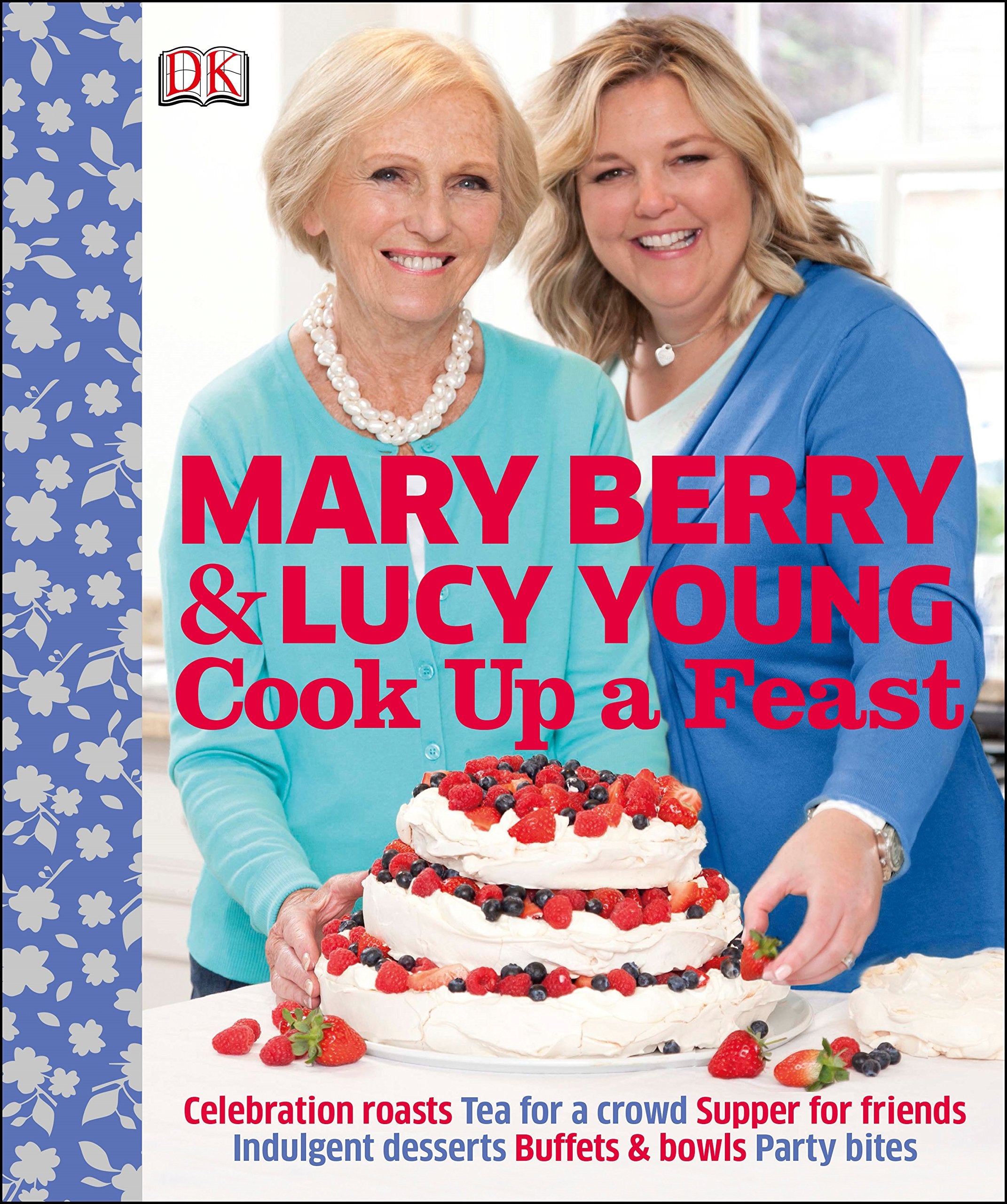 Cook Up a Feast: Mary Berry & Lucy Young Leisure, Home & Garden