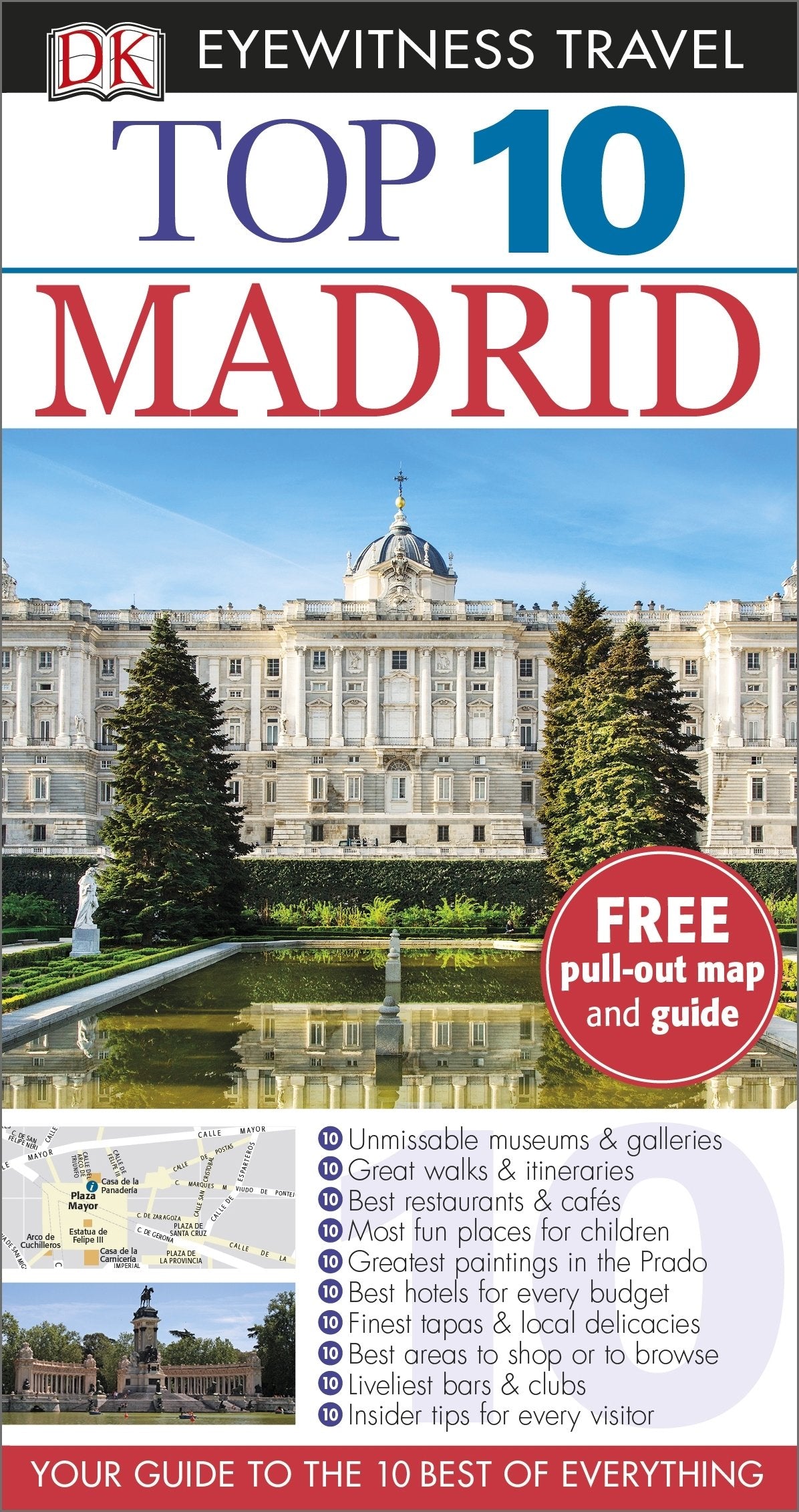 DK Eyewitness Top 10 Travel Guide Madrid: Your Guide to the 10 Best of Everything Leisure, Home & Garden