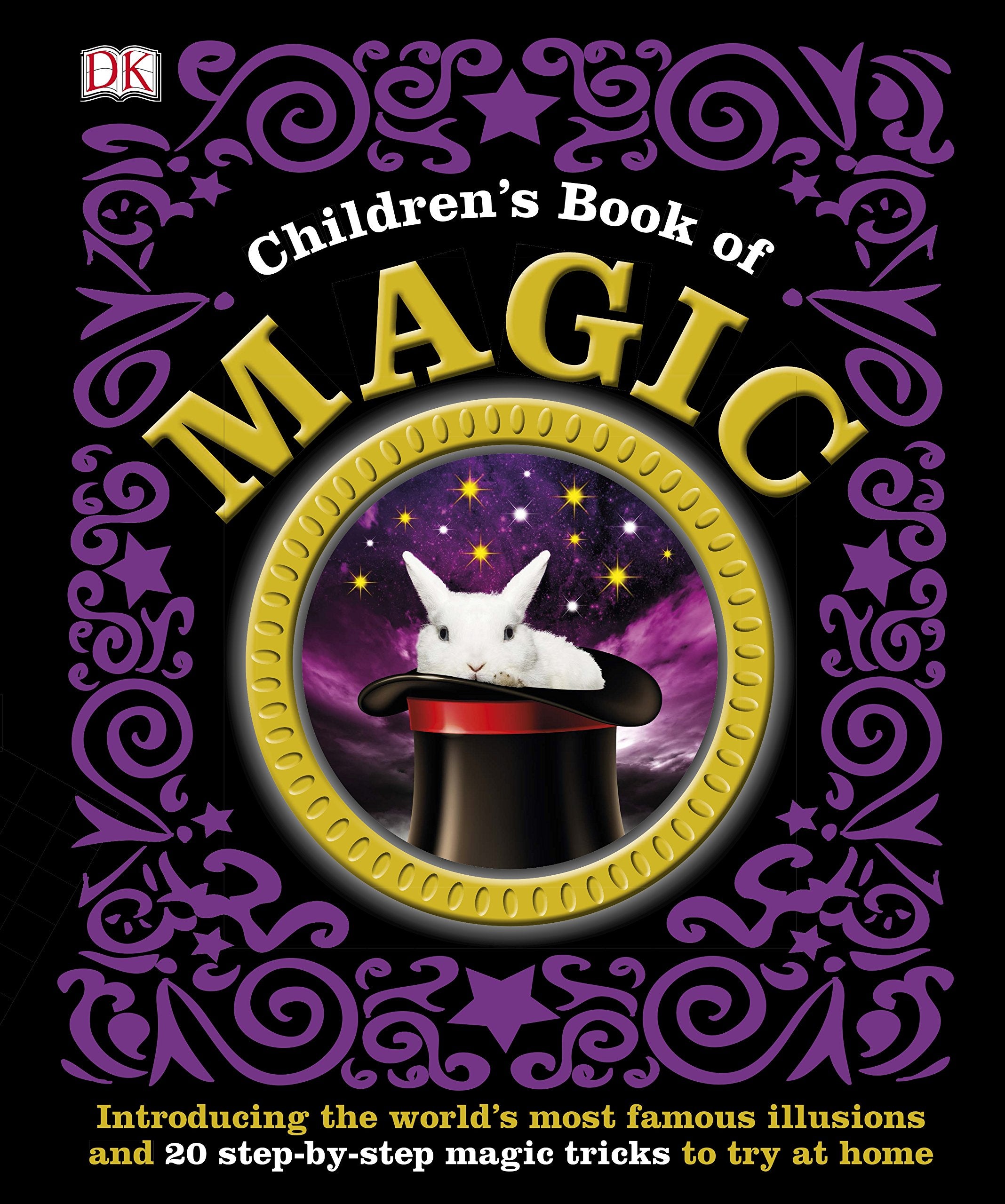 Children's Book of Magic: Introducing the World's Most Famous Illusions and 20 Step-by-Step Magic Tricks to Try at Home Novels & Short Stories