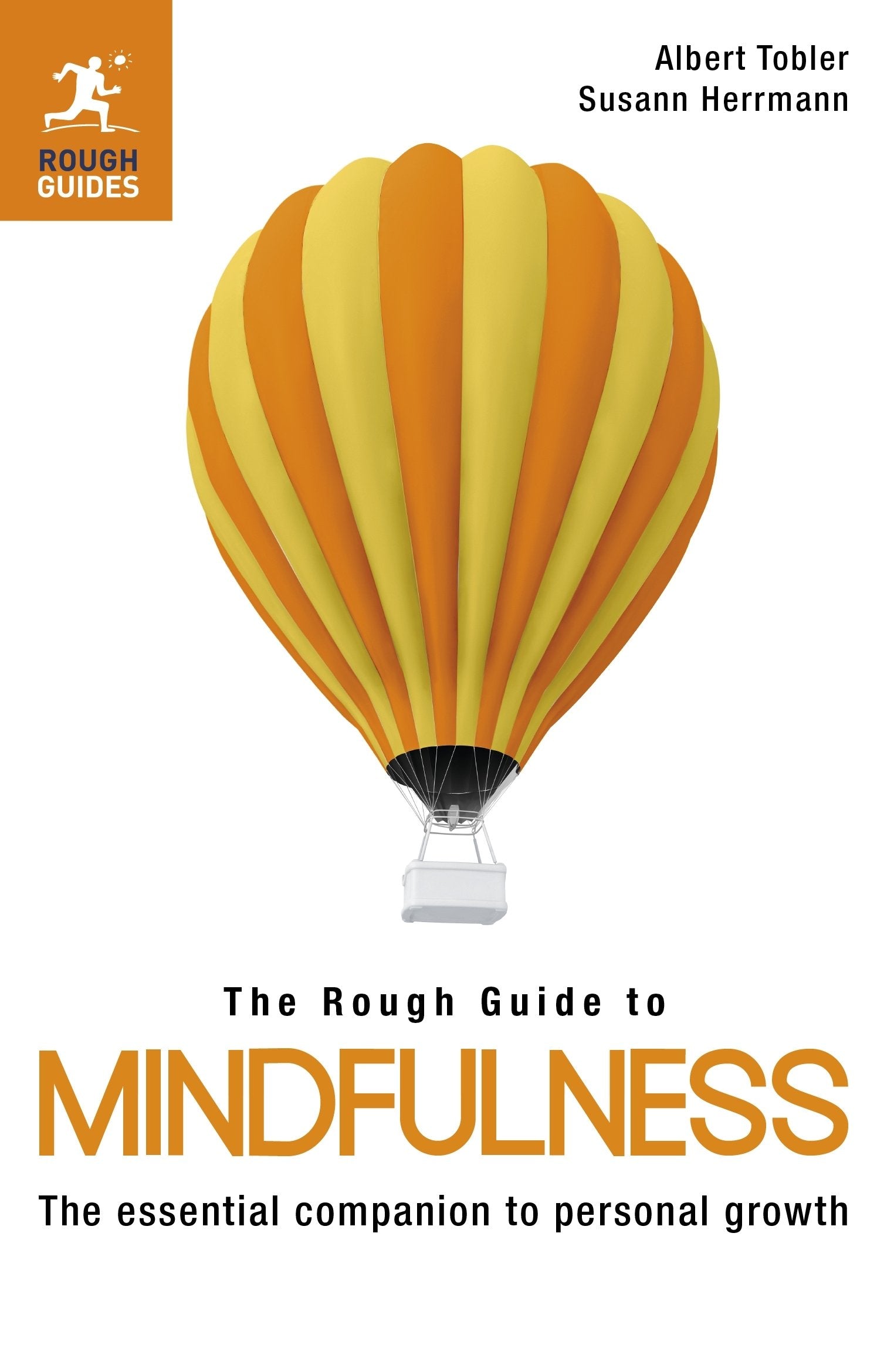 The Rough Guide to Mindfulness: The essential companion to personal growth (Rough Guides) Reference Books