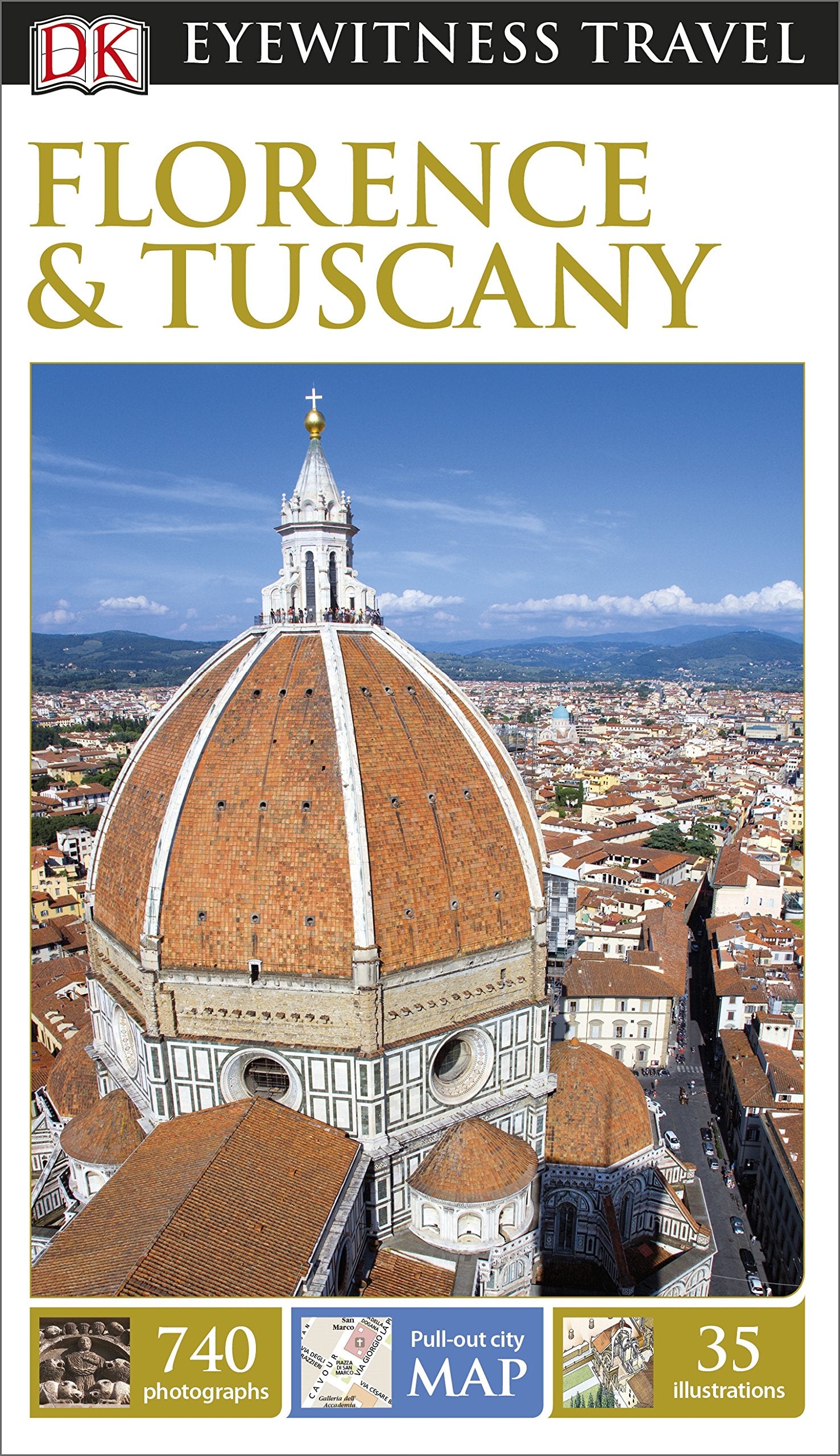 DK Eyewitness Travel Guide Florence & Tuscany: DK Eyewitness Travel Guide 2015 Leisure, Home & Garden