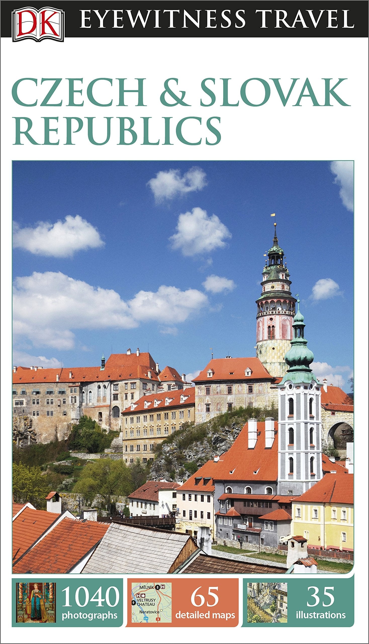 DK Eyewitness Travel Guide Czech and Slovak Republics: DK Eyewitness Travel Guide 2015 Leisure, Home & Garden
