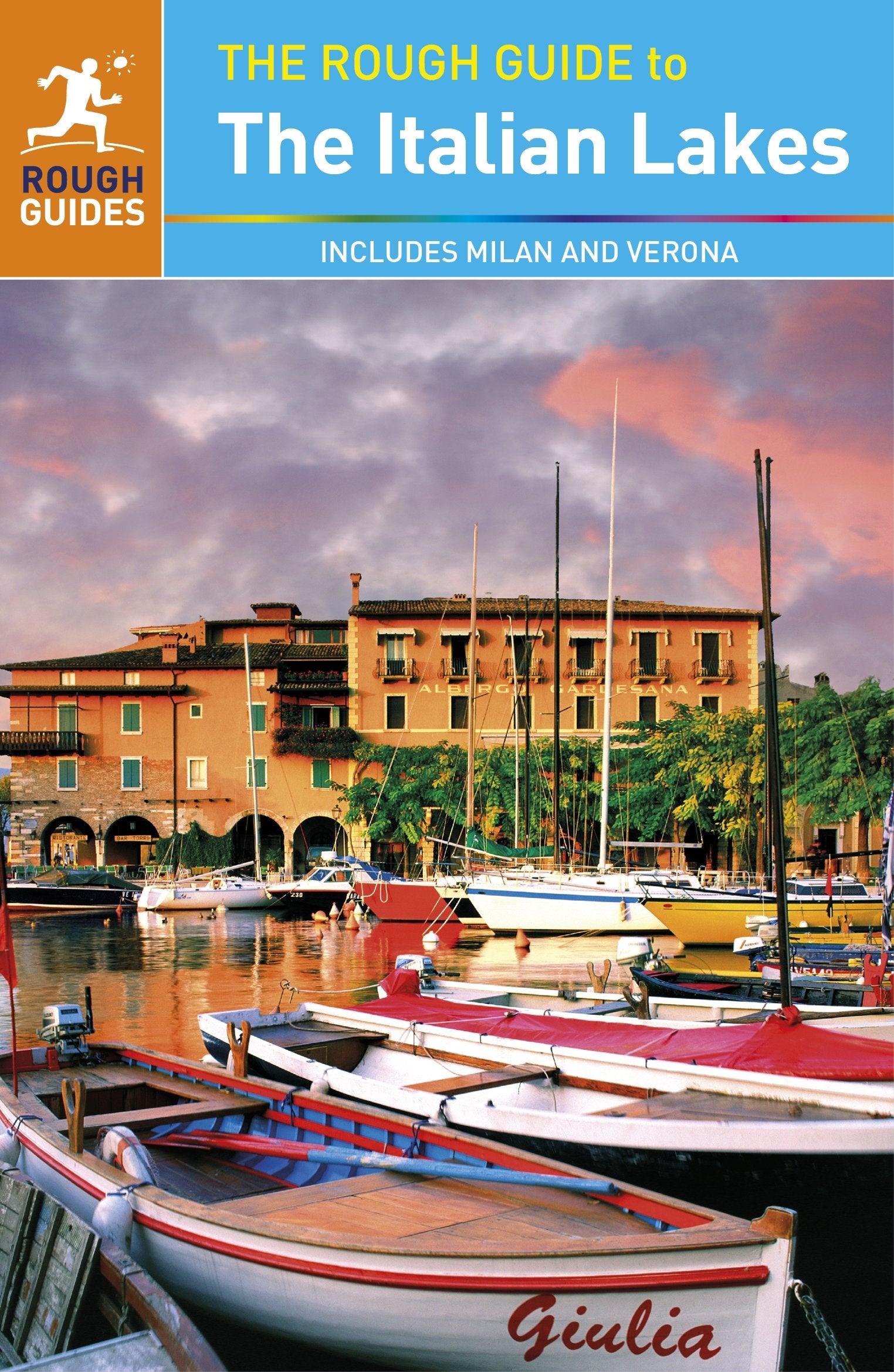 The Rough Guide to the Italian Lakes: includes Milan and Verona (Rough Guides) Leisure, Home & Garden