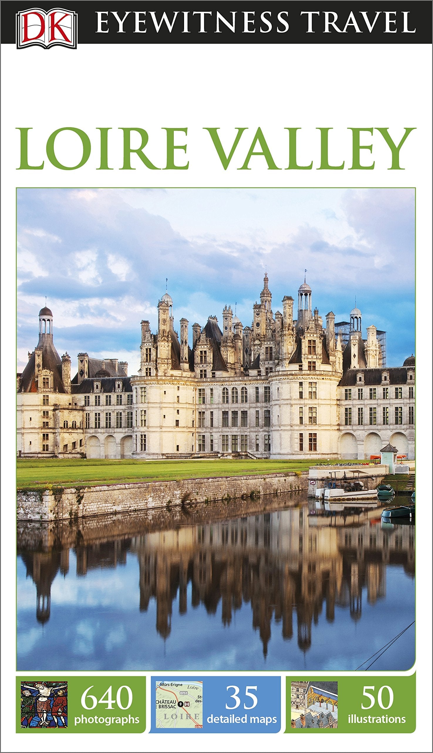 DK Eyewitness Travel Guide Loire Valley: DK Eyewitness Travel Guide 2015 Leisure, Home & Garden