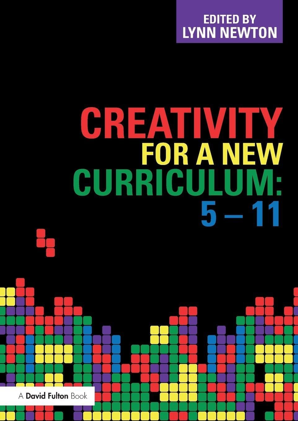 Product Image: Creativity for a New Curriculum: 5-11
