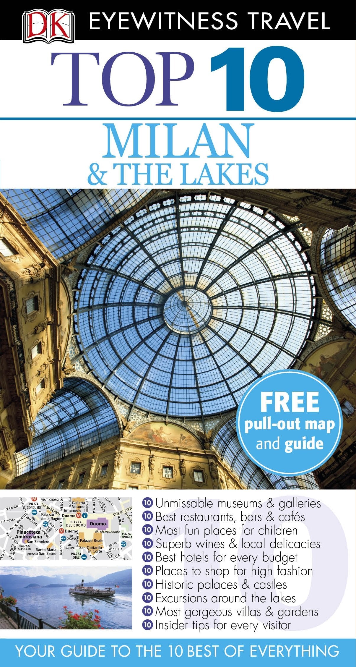 DK Eyewitness Top 10 Travel Guide: Milan & the Lakes: Eyewitness Travel Guide 2013 Leisure, Home & Garden