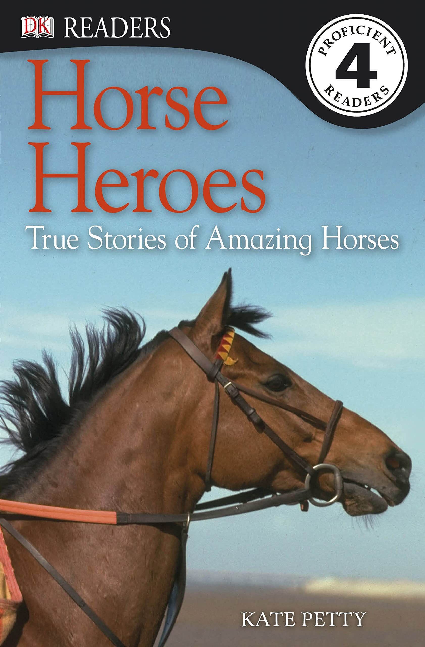 Horse Heroes (DK Readers Level 4) Novels & Short Stories
