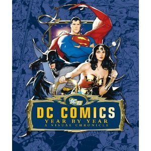 DC COMICS YEAR BY YEAR Superheroes