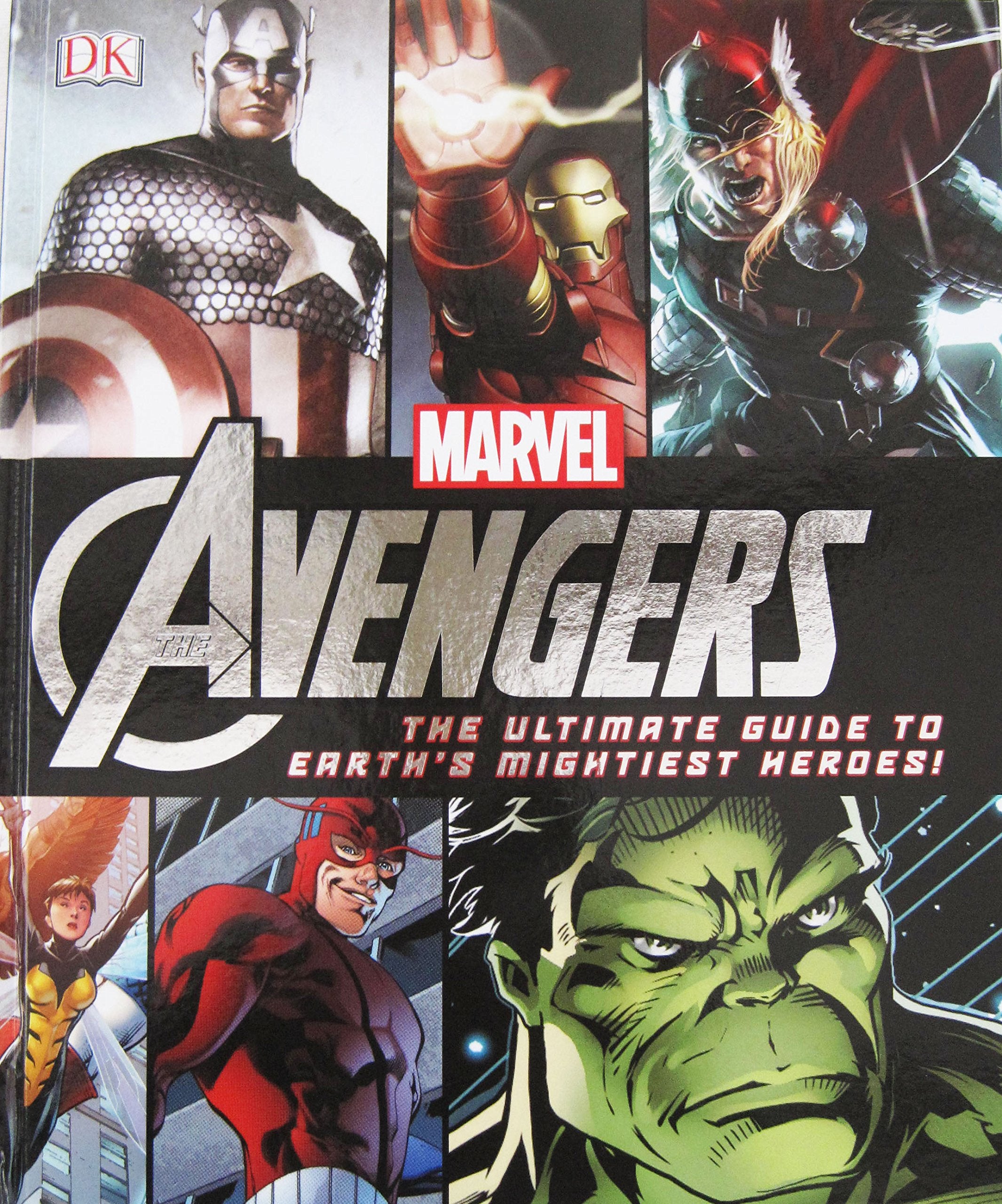 The Avengers: The Ultimate guide to Earth's mightiest heroes. Books