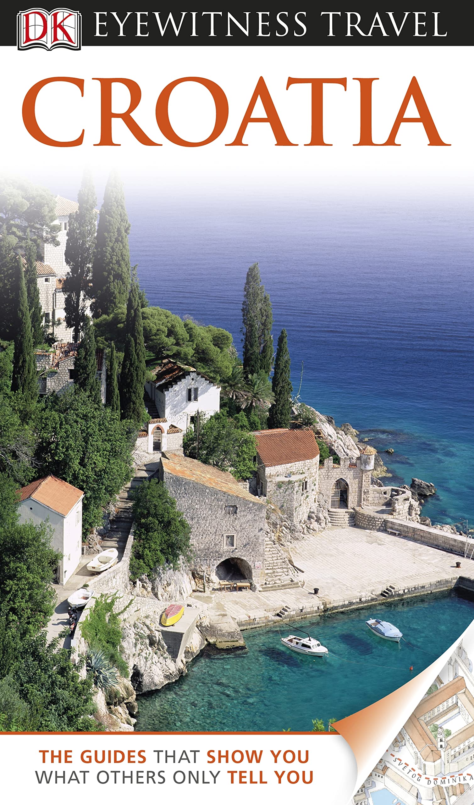 DK Eyewitness Travel Guide: Croatia: Eyewitness Travel Guide 2013 Leisure, Home & Garden