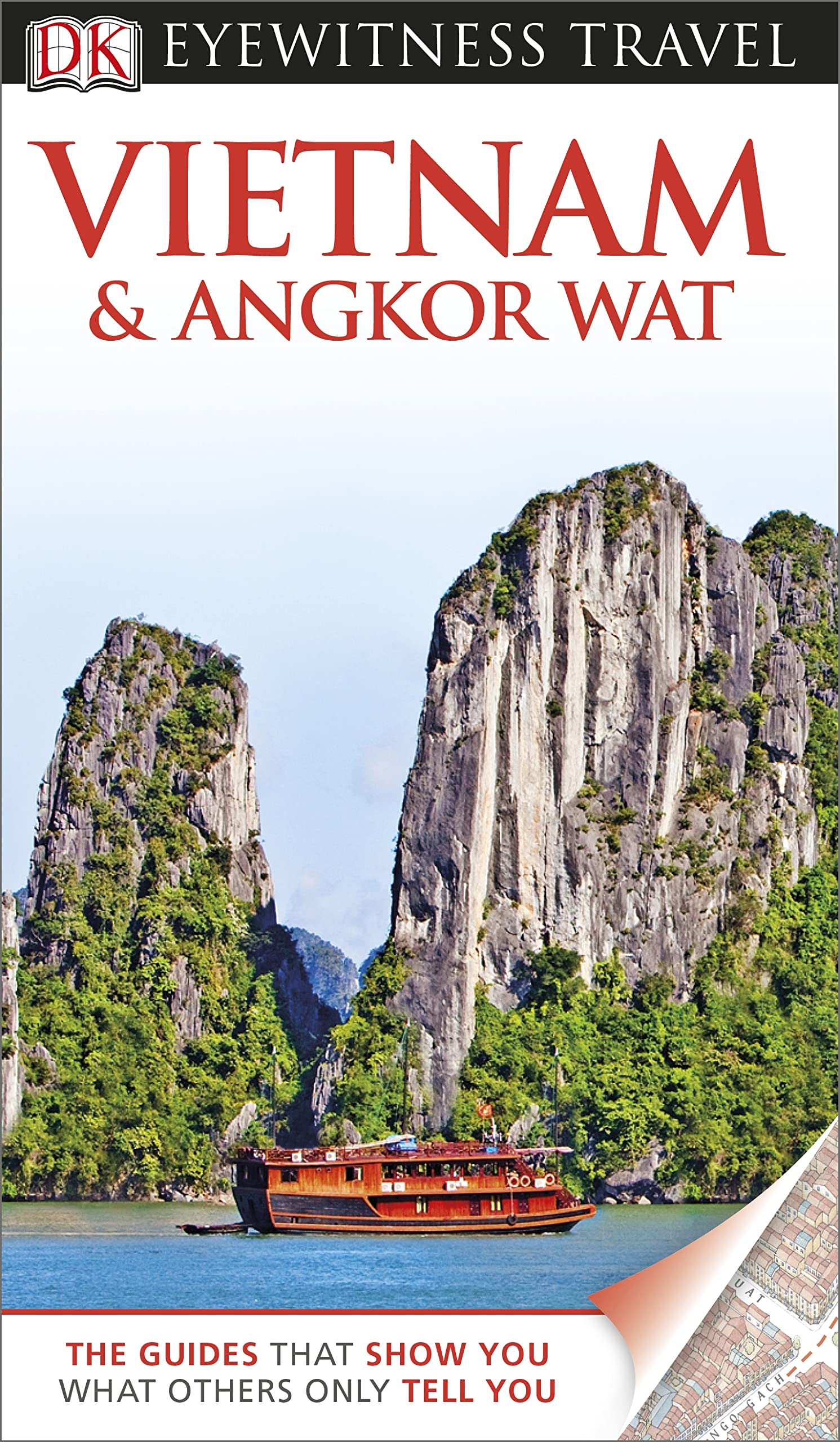 DK Eyewitness Travel Guide: Vietnam and Angkor Wat: Eyewitness Travel Guide 2013 Leisure, Home & Garden