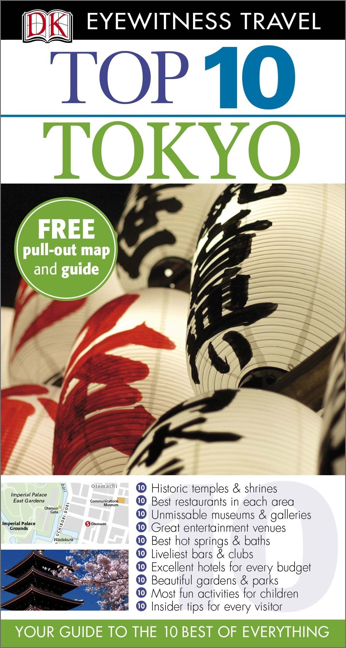 DK Eyewitness Top 10 Travel Guide: Tokyo: Your Guide to the 10 Best of Everything Leisure, Home & Garden