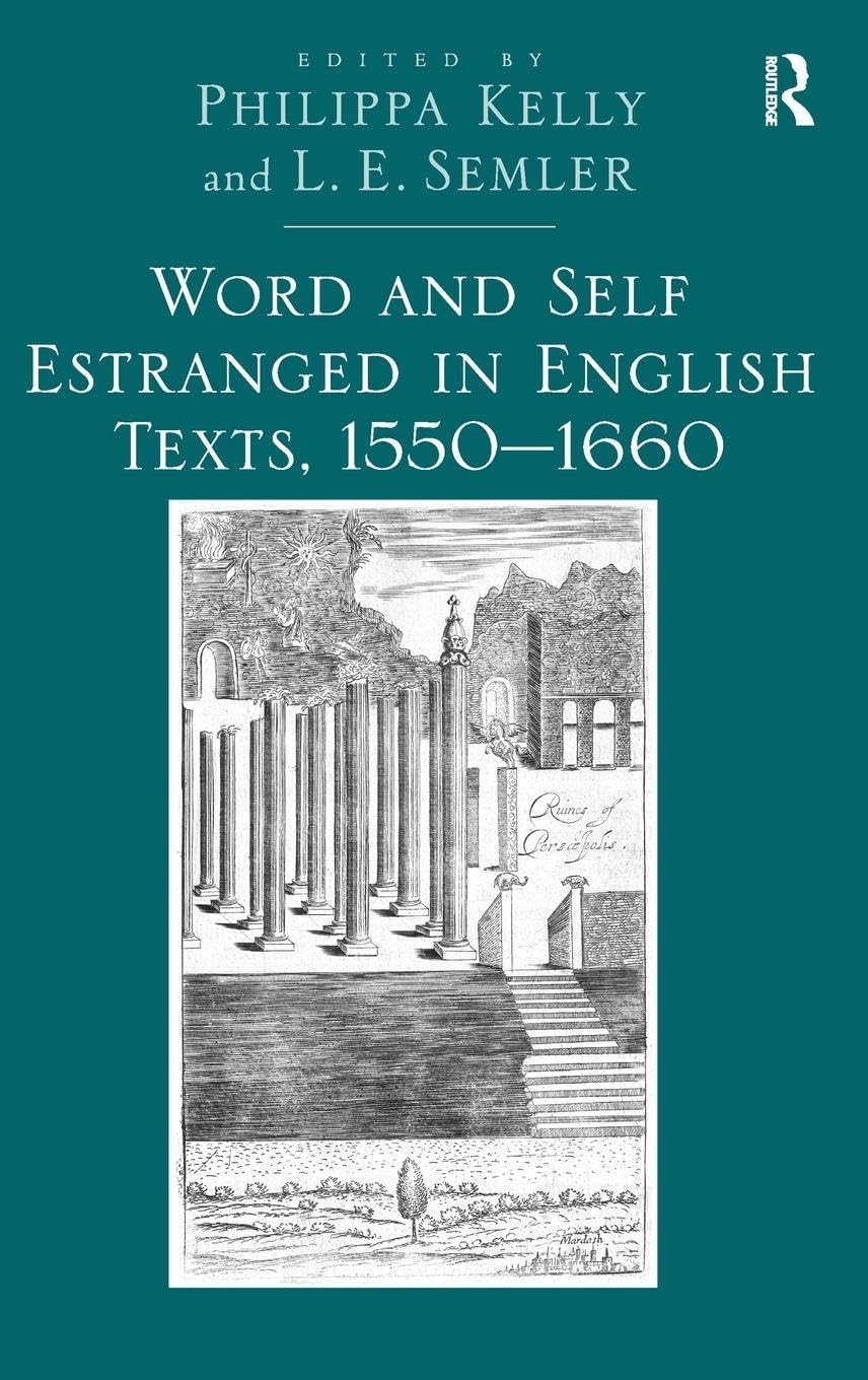 Word and Self Estranged in English Texts, 1550¿1660 Contemporary literature