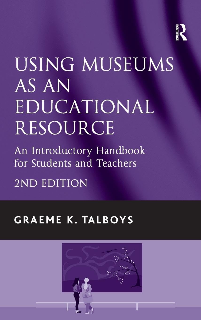 Using Museums as an Educational Resource Social Sciences