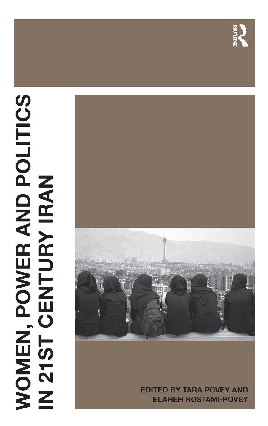 Women, Power and Politics in 21st Century Iran Law