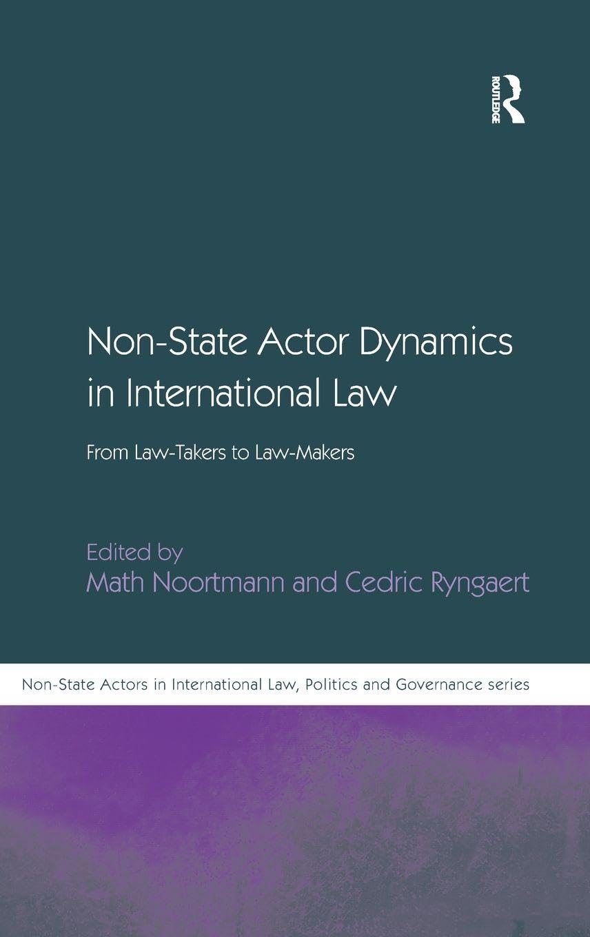 Non-State Actor Dynamics in International Law Law
