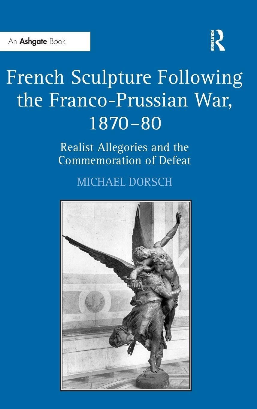 French Sculpture Following the Franco-Prussian War, 1870-80 Film, Art & Culture