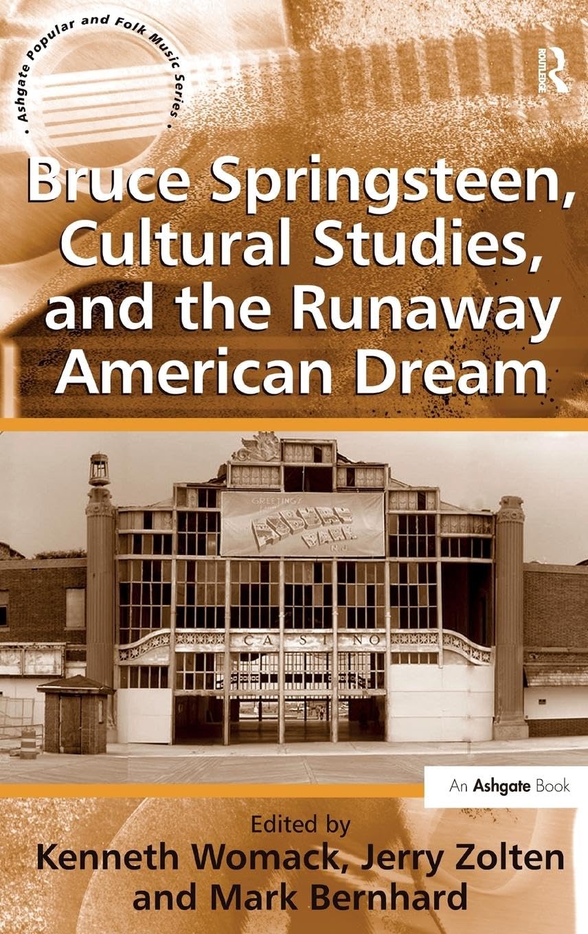 Bruce Springsteen, Cultural Studies, and the Runaway American Dream Media & Communication