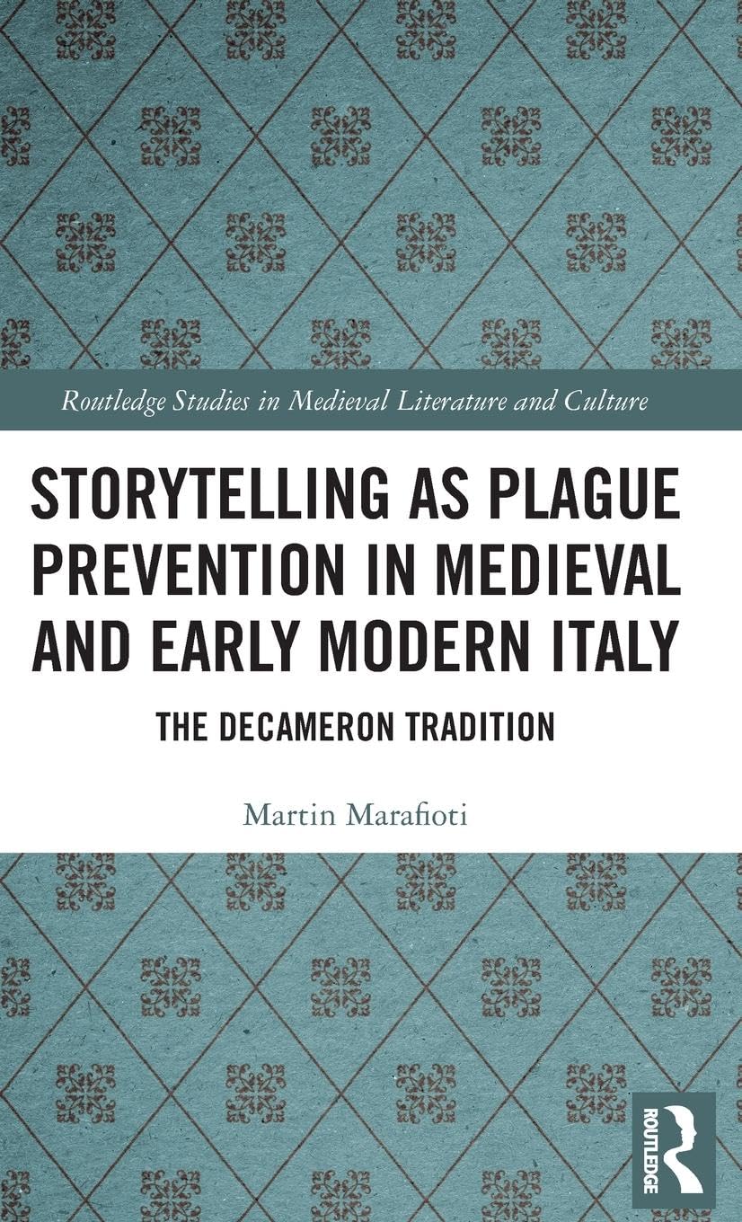Storytelling as Plague Prevention in Medieval and Early Modern Italy Contemporary literature