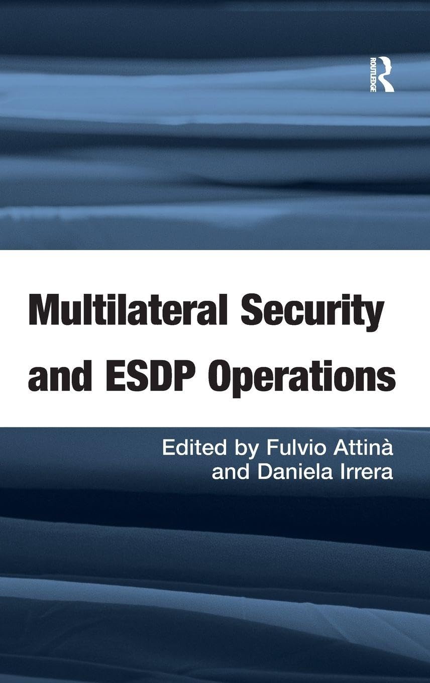 Multilateral Security and ESDP Operations Social Sciences
