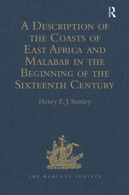A Description of the Coasts of East Africa and Malabar in the Beginning of the Sixteenth Century, by Duarte Barbosa, a Portuguese (Hakluyt Society, First Series) Film, Art & Culture