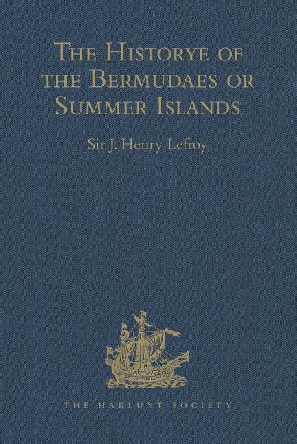 The Historye of the Bermudaes or Summer Islands (Hakluyt Society, First Series) Film, Art & Culture