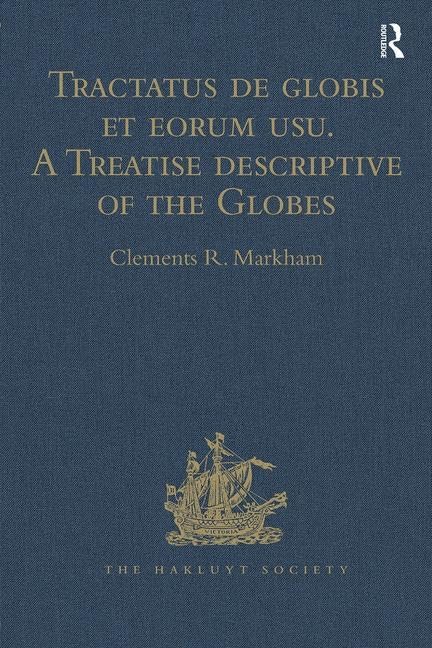 Tractatus de globis et eorum usu. A Treatise descriptive of the Globes constructed by Emery Molyneux: And published in 1592, by Robert Hues. With ... from a 15th Century MS' (Hakluyt Society) Film, Art & Culture