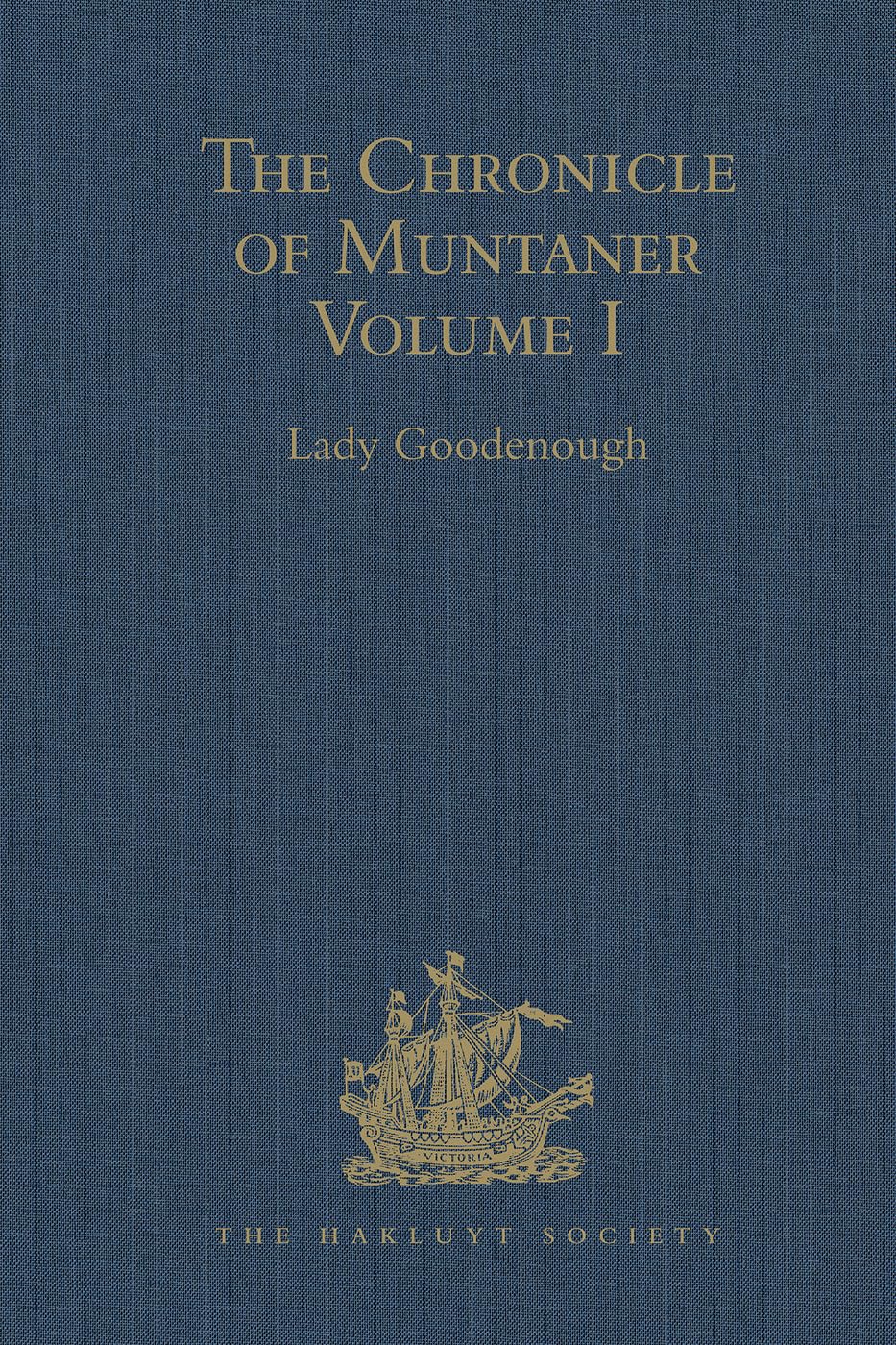 The Chronicle of Muntaner: Volume I (Hakluyt Society Second Series, 47, Band 1) Contemporary literature
