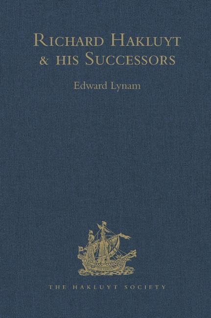 Richard Hakluyt and his Successors: A Volume Issued to Commemorate the Centenary of the Hakluyt Society: A Ssued to Commemorate the Centenary of the ... (Hakluyt Society Second Series, 93, Band 93) Film, Art & Culture