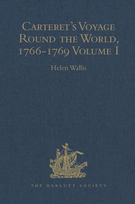Carteret's Voyage Round the World, 1766-1769: Volume I (Hakluyt Society Second Series, 124, Band 1) Contemporary literature