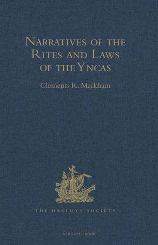 Narratives of the Rites and Laws of the Yncas Politics & History