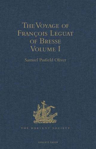 The Voyage of Francois Leguat of Bresse to Rodriguez, Mauritius, Java, and the Cape of Good Hope: Volume I Media & Communication